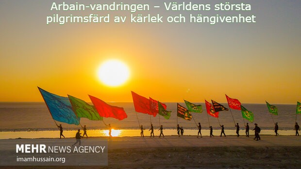 Arbain-vandringen - Världens största pilgrimsfärd av kärlek och hängivenhet