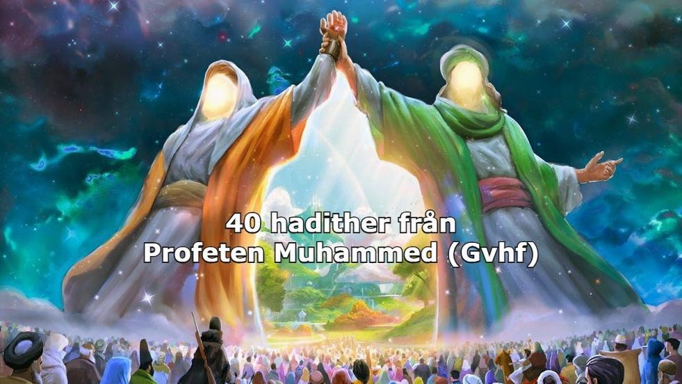 40 hadither från Profeten Muhammed (Gvhf)