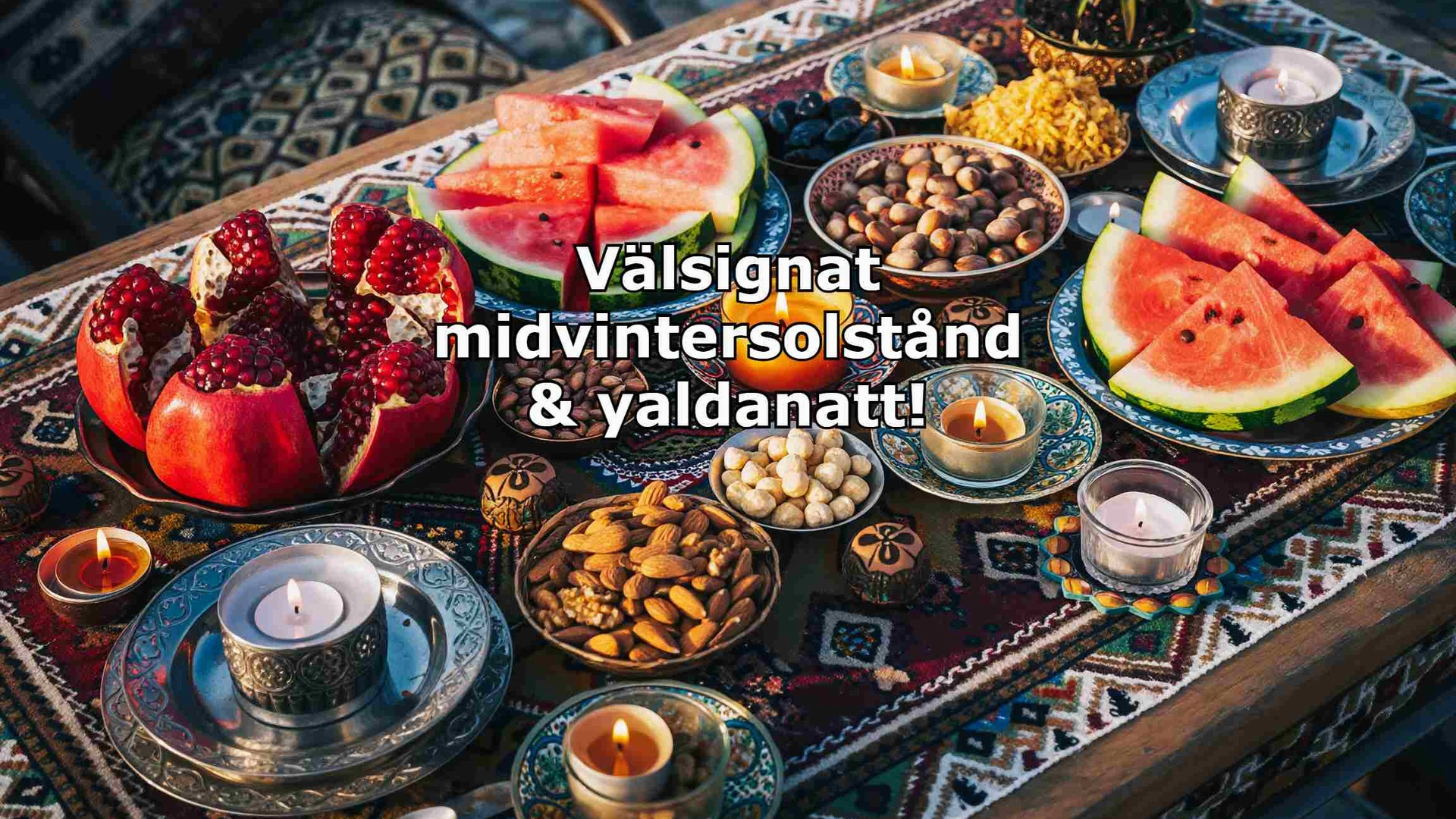 Midvintersolståndet & yaldanatten
